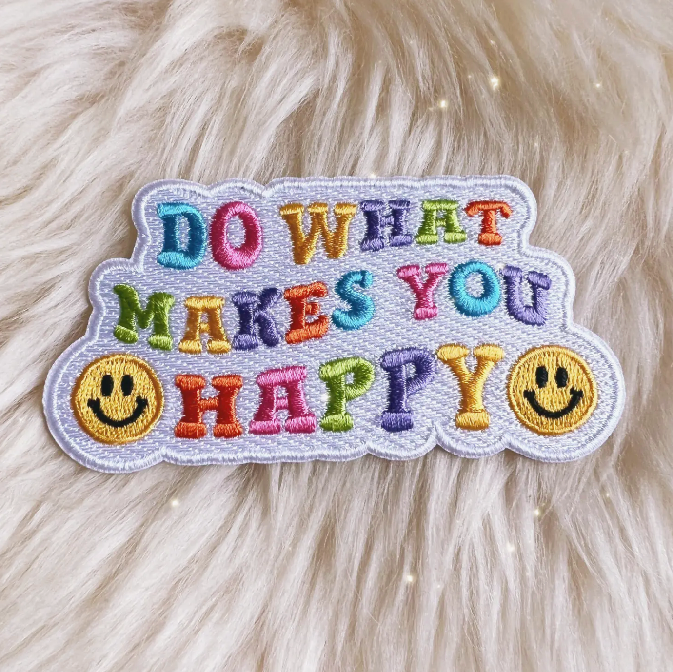 do what makes you happy patch