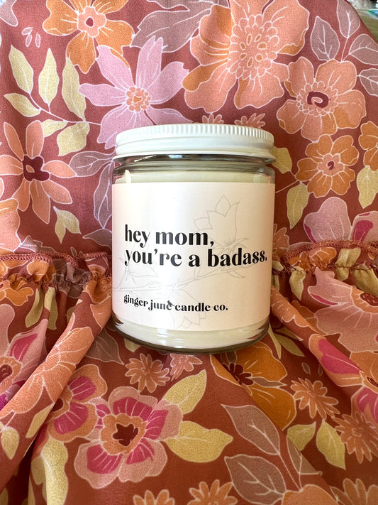 hey mom, you're a badass candle