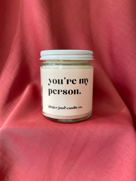 you're my person soy candle